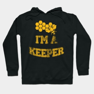 Funny Beekeeper I'm a Keeper Hoodie